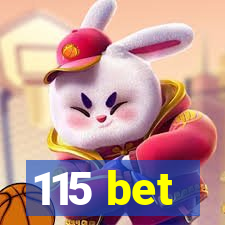 115 bet